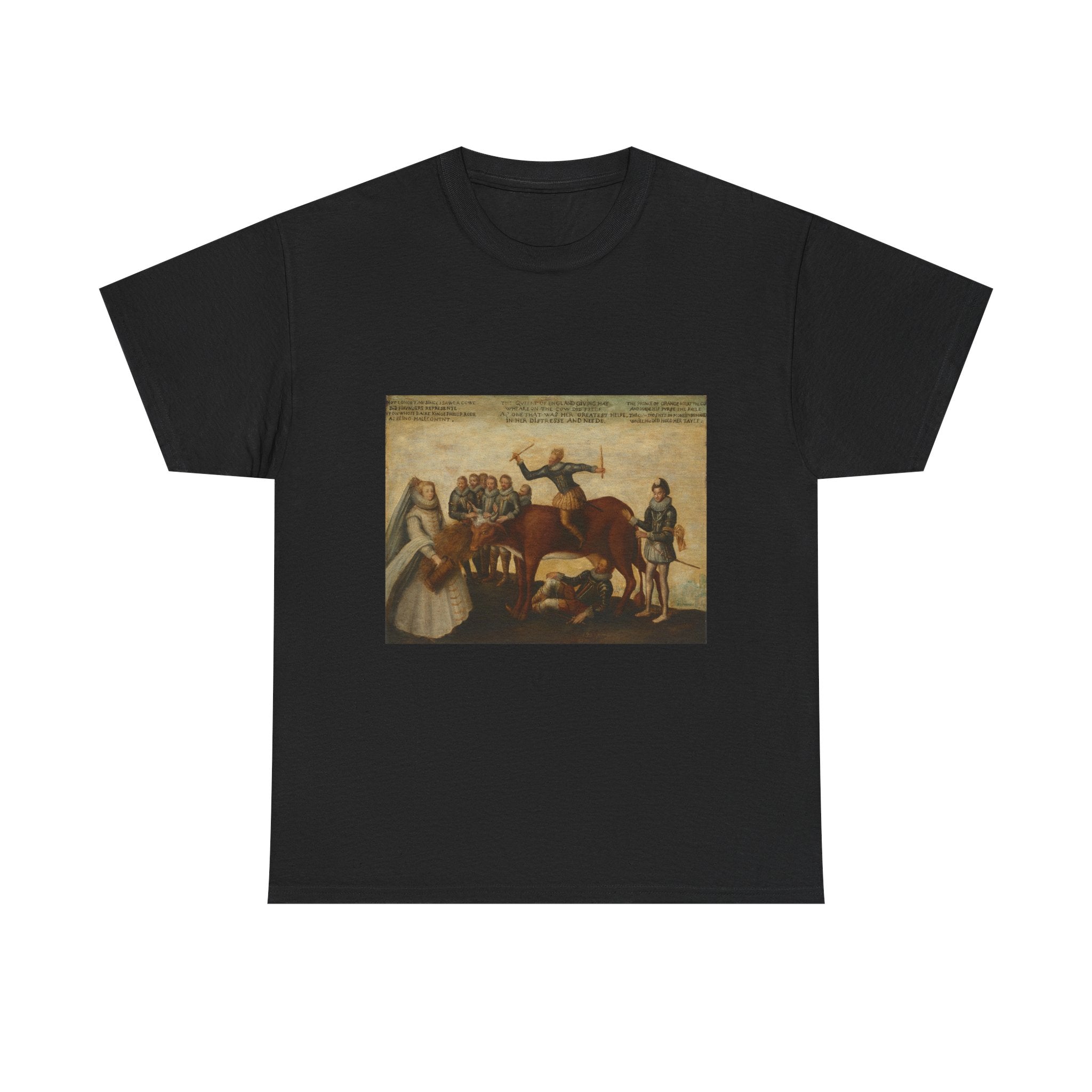 Art Tee – The Dairy Cow: The Dutch Provinces, Revolting against the Spanish King Philip II, Are Led by Prince William of Orange, The States General Entreat Queen Elizabeth I for Aid