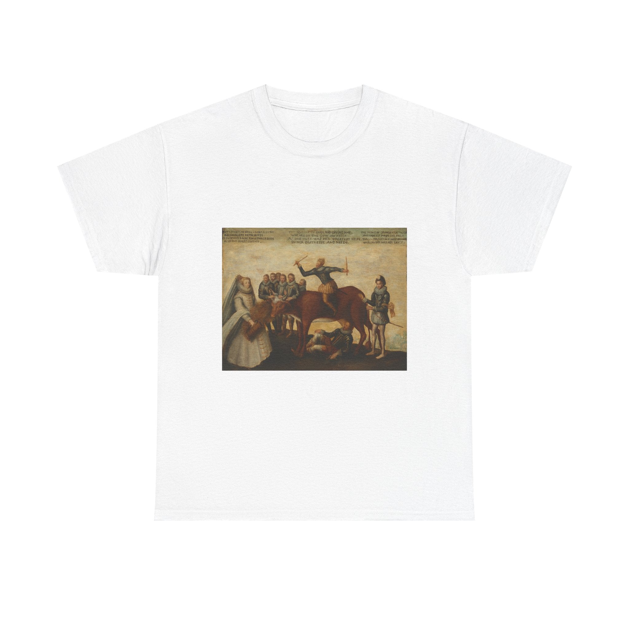 Art Tee – The Dairy Cow: The Dutch Provinces, Revolting against the Spanish King Philip II, Are Led by Prince William of Orange, The States General Entreat Queen Elizabeth I for Aid