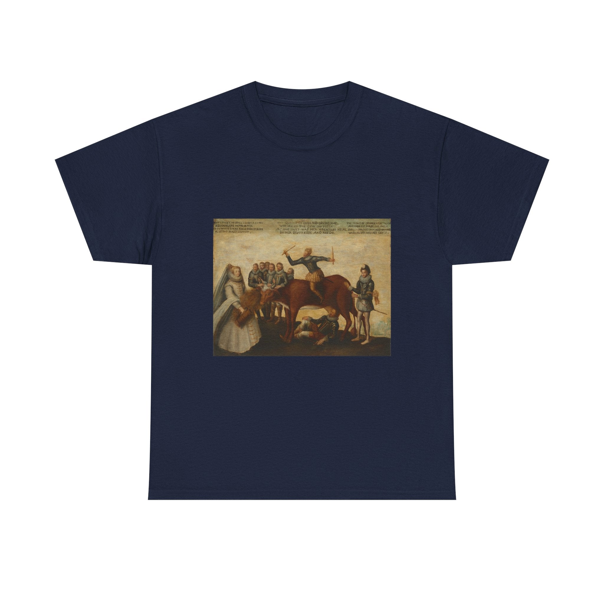 Art Tee – The Dairy Cow: The Dutch Provinces, Revolting against the Spanish King Philip II, Are Led by Prince William of Orange, The States General Entreat Queen Elizabeth I for Aid
